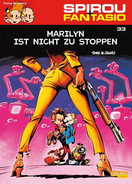 Spirou und Fantasio 33: Marilyn ist nicht zu stoppen - Janry,Tome - ebook