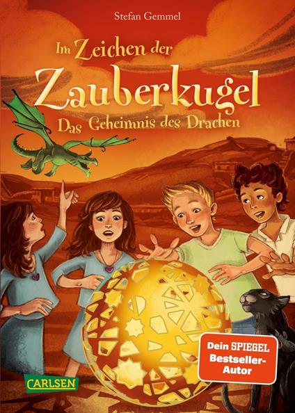 Im Zeichen der Zauberkugel 4: Das Geheimnis des Drachen - Stefan Gemmel,Katharina Madesta - ebook