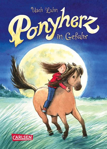 Ponyherz 2: Ponyherz in Gefahr - Usch Luhn,Franziska Harvey - ebook