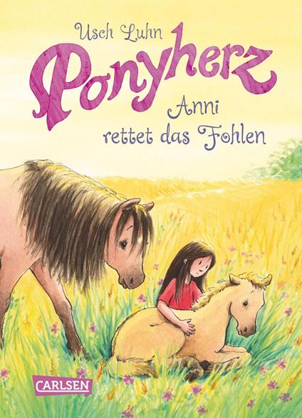 Ponyherz 5: Anni rettet das Fohlen - Usch Luhn,Franziska Harvey - ebook