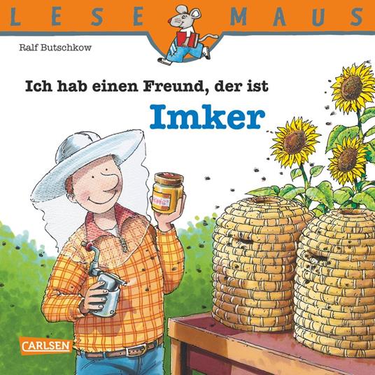 LESEMAUS: Ich hab einen Freund, der ist Imker - Ralf Butschkow - ebook