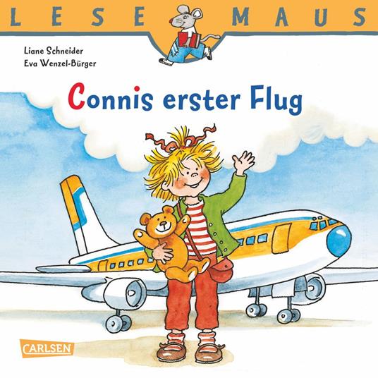 LESEMAUS: Connis erster Flug - Liane Schneider,Eva Wenzel-Bürger - ebook