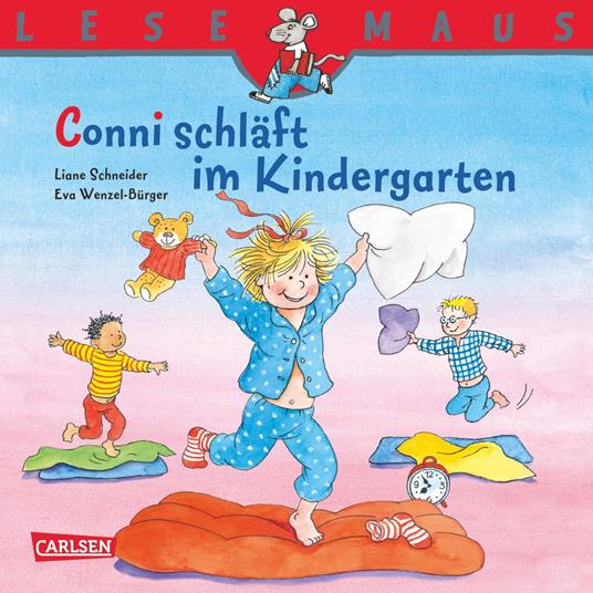 LESEMAUS: Conni schläft im Kindergarten - Liane Schneider,Eva Wenzel-Bürger - ebook