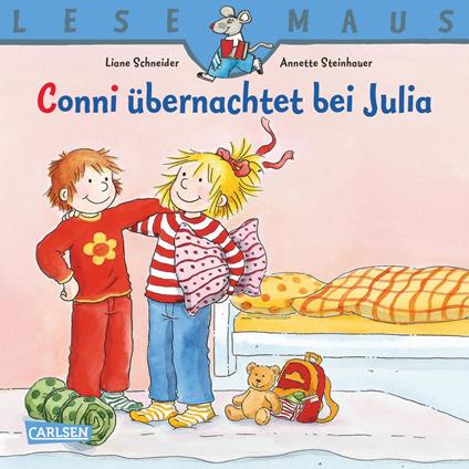 LESEMAUS: Conni übernachtet bei Julia - Liane Schneider,Annette Steinhauer - ebook