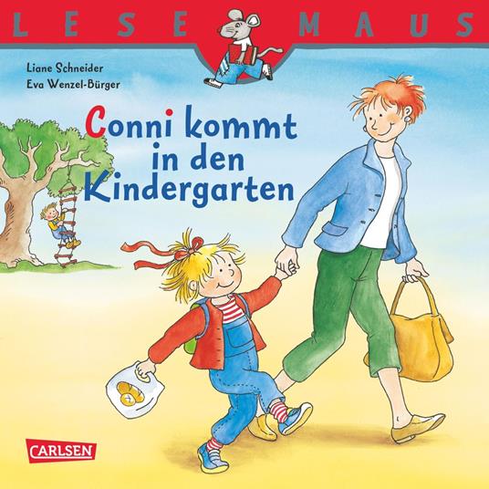 LESEMAUS: Conni kommt in den Kindergarten - Liane Schneider,Eva Wenzel-Bürger - ebook