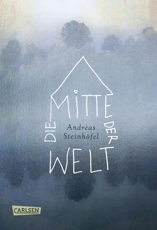 Die Mitte der Welt - Andreas Steinhöfel - ebook
