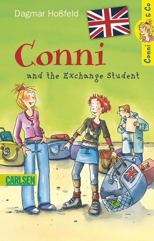 Conni & Co: Conni and the Exchange Student - Dagmar Hoßfeld,Dorothea  Tust,Helena Ragg-Kirby - ebook