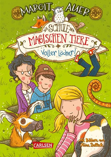 Die Schule der magischen Tiere 2: Voller Löcher! - Margit Auer,Nina Dulleck - ebook