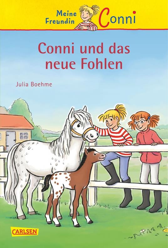 Conni Erzählbände 22: Conni und das neue Fohlen - Julia Boehme,Herdis Albrecht - ebook