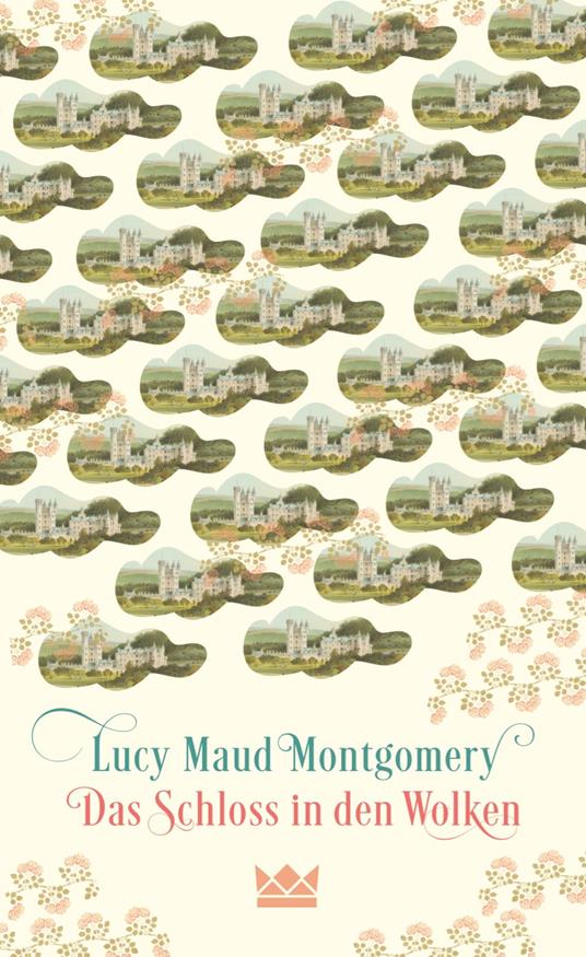 Das Schloss in den Wolken - Lucy Maud Montgomery,Nadine Püschel - ebook