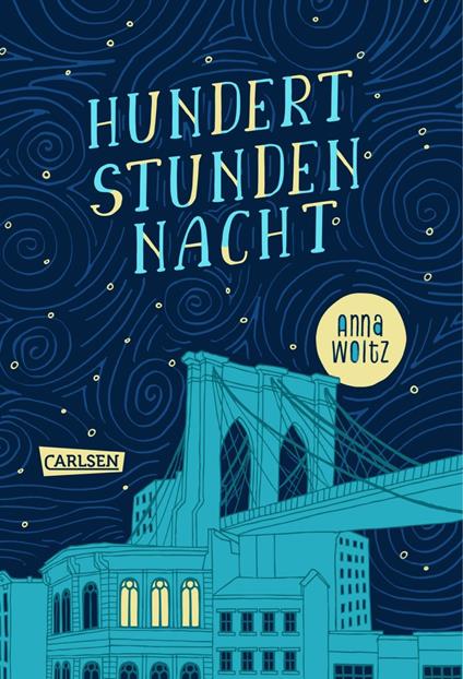 Hundert Stunden Nacht - Anna Woltz,Andrea Kluitmann - ebook