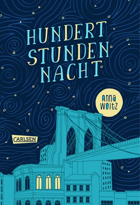 Hundert Stunden Nacht - Anna Woltz,Andrea Kluitmann - ebook