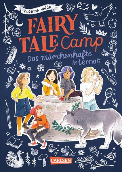 Fairy Tale Camp 1: Das märchenhafte Internat - Corinna Wieja,Annika Sauerborn - ebook