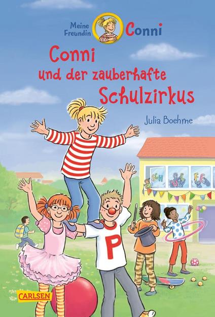 Conni Erzählbände 37: Conni und der zauberhafte Schulzirkus - Julia Boehme,Herdis Albrecht - ebook