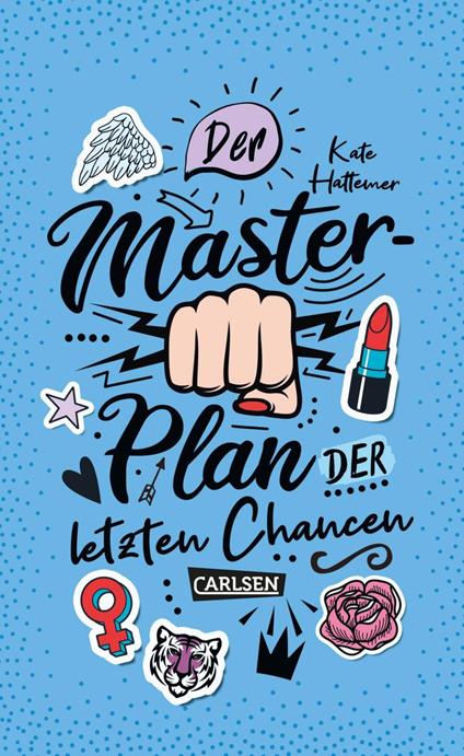Der Masterplan der letzten Chancen - Kate Hattemer,Ingo Herzke - ebook
