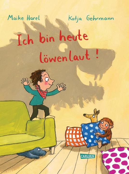 Ich bin heute löwenlaut! - Maike Harel,Katja Gehrmann - ebook