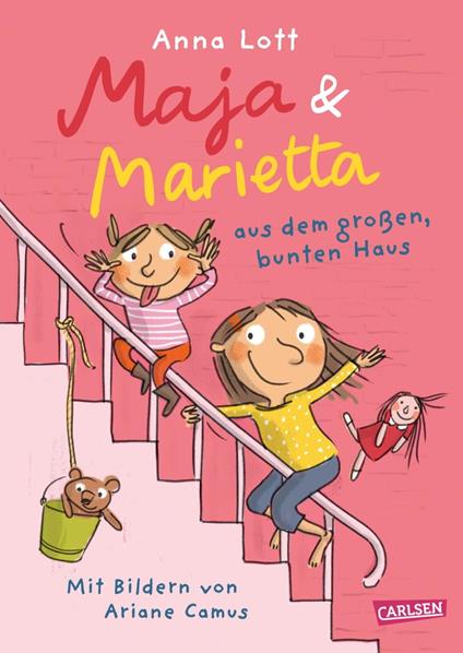 Maja und Marietta aus dem großen, bunten Haus - Anna Lott,Ariane Camus - ebook