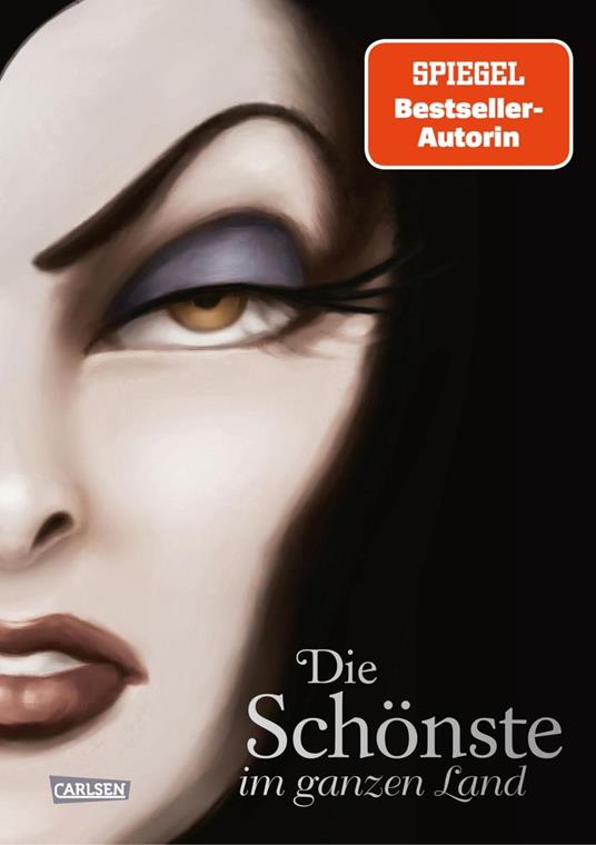 Disney Villains 1: Die Schönste im ganzen Land - Walt Disney,Serena Valentino,Ellen Kurtz - ebook