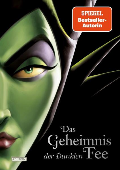 Disney Villains 4: Das Geheimnis der Dunklen Fee - Walt Disney,Serena Valentino,Ellen Kurtz - ebook