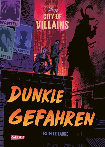 Disney – City of Villains 2: Dunkle Gefahren - Walt Disney,Estelle Laure - ebook