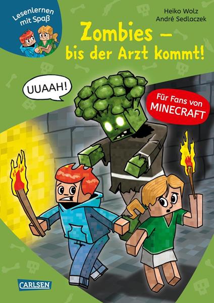 Minecraft 1: Zombies – bis der Arzt kommt! - Heiko Wolz,André Sedlaczek - ebook