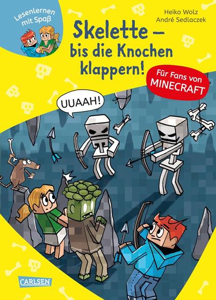 Minecraft 7: Skelette – bis die Knochen klappern! - Heiko Wolz,André Sedlaczek - ebook