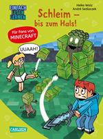 Minecraft 9: Schleim – bis zum Hals!