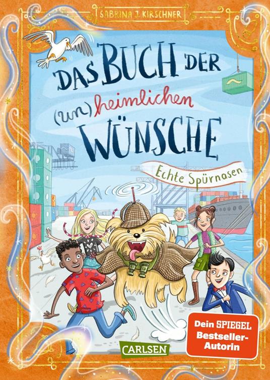 Das Buch der (un)heimlichen Wünsche 4: Echte Spürnasen - Sabrina J. Kirschner,Vera Schmidt - ebook