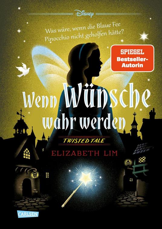 Disney. Twisted Tales: Wenn Wünsche wahr werden - Walt Disney,Elizabeth Lim,Ronald Gutberlet - ebook
