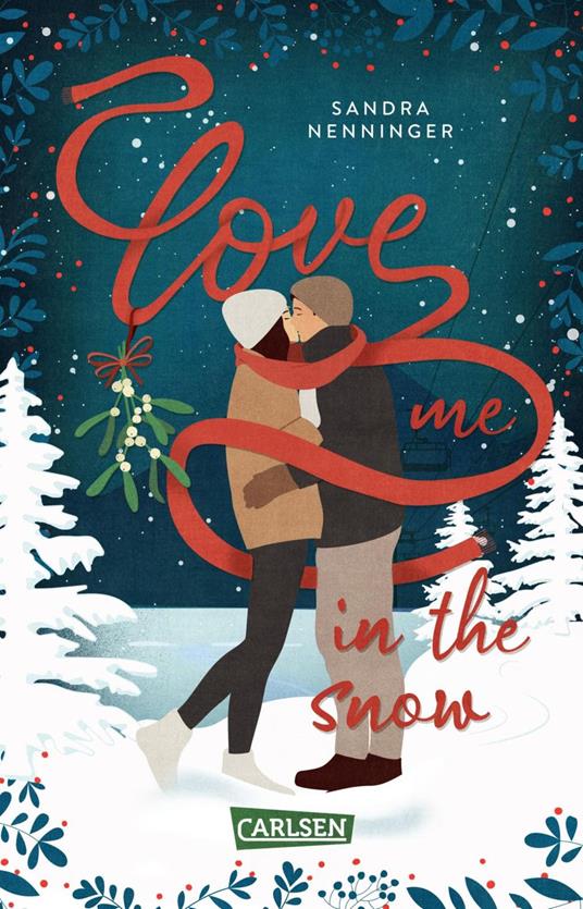 Love Me in the Snow - Sandra Nenninger - ebook