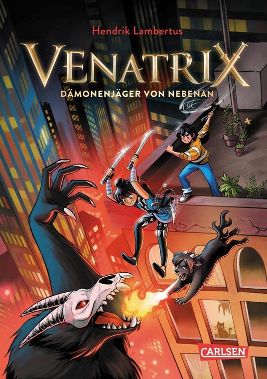 Venatrix 1: Venatrix - Dämonenjäger von nebenan - Hendrik Lambertus,Sarah-Lisa Hleb - ebook