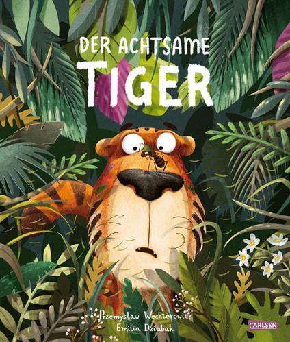 Der achtsame Tiger 1: Der achtsame Tiger - Przemyslaw Wechterowicz,Emilia Dziubak - ebook