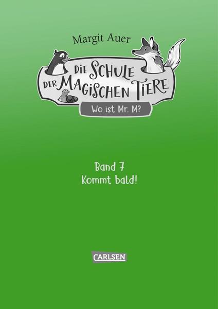Die Schule der magischen Tiere Neuausgabe 7: Wo ist Mr. M? - Margit Auer,Die Farbfüchse - ebook