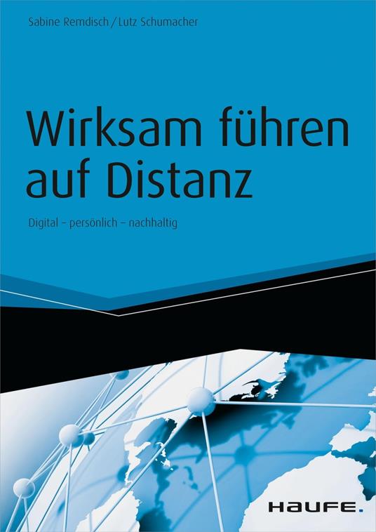 Wirksam führen auf Distanz - inkl. Arbeitshilfen online