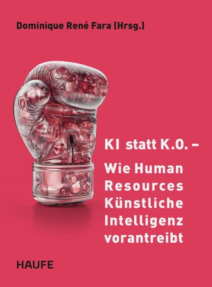 KI statt K.O. – Wie Human Resources Künstliche Intelligenz vorantreibt