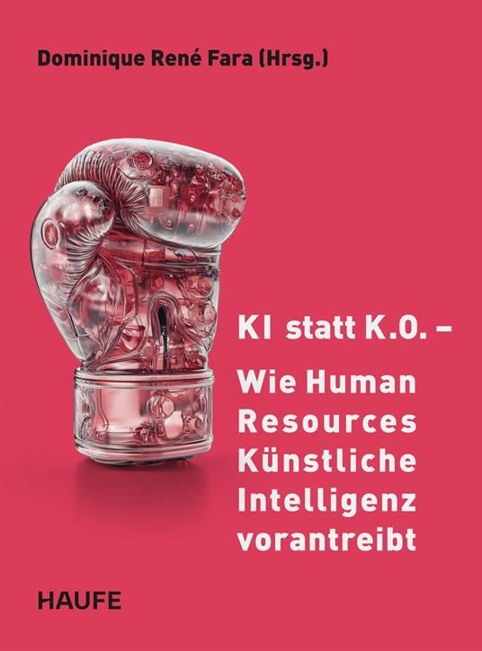 KI statt K.O. – Wie Human Resources Künstliche Intelligenz vorantreibt