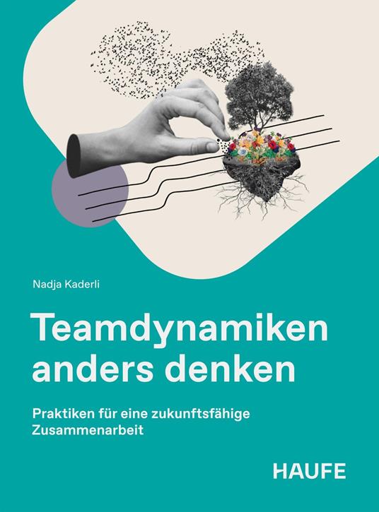 Team-Dynamiken anders denken