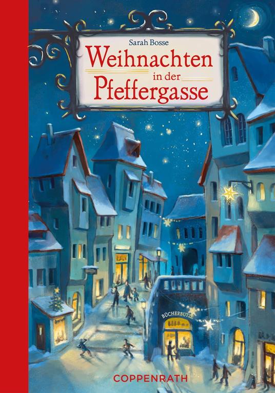 Weihnachten in der Pfeffergasse - Bosse Sarah,Marie Braner,Cornelia Haas - ebook