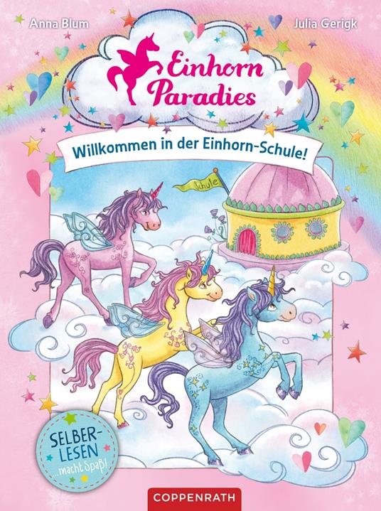 Einhorn-Paradies (Leseanfänger, Bd. 1) - Anna Blum,Julia Gerigk - ebook
