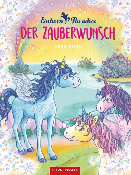 Einhorn-Paradies (Bd. 1) - Anna Blum,Monika Finsterbusch,Julia Gerigk - ebook