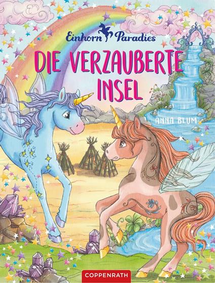 Einhorn-Paradies (Bd. 5) - Anna Blum,Monika Finsterbuch,Julia Gerigk - ebook