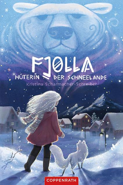 Fjolla, Hüterin der Schneelande - Kristina Scharmacher-Schreiber,Mareike Ammersken - ebook