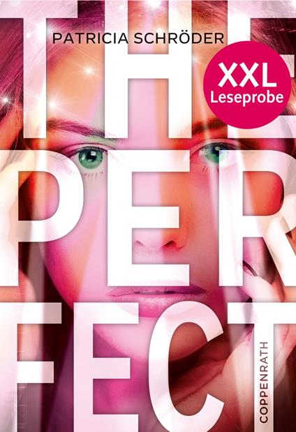XXL-Leseprobe: The Perfect - Patricia Schröder - ebook