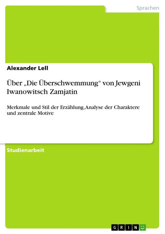 Über „Die Überschwemmung“ von Jewgeni Iwanowitsch Zamjatin