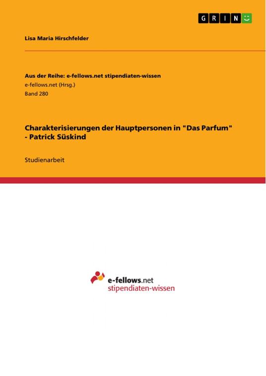Charakterisierungen der Hauptpersonen in "Das Parfum" - Patrick Süskind