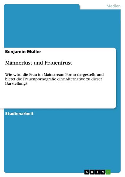 Männerlust und Frauenfrust