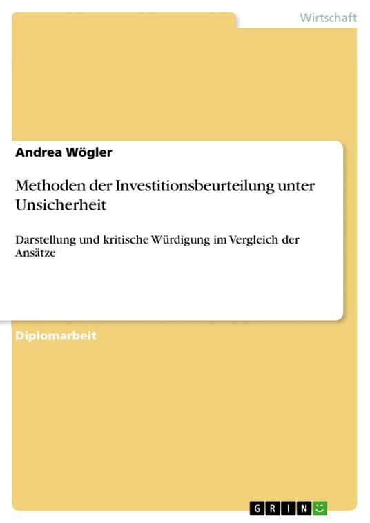 Methoden der Investitionsbeurteilung unter Unsicherheit