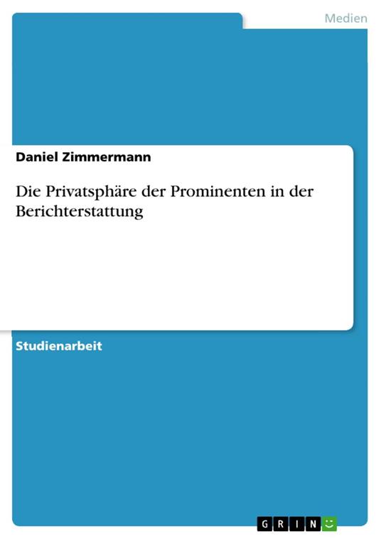 Die Privatsphäre der Prominenten in der Berichterstattung
