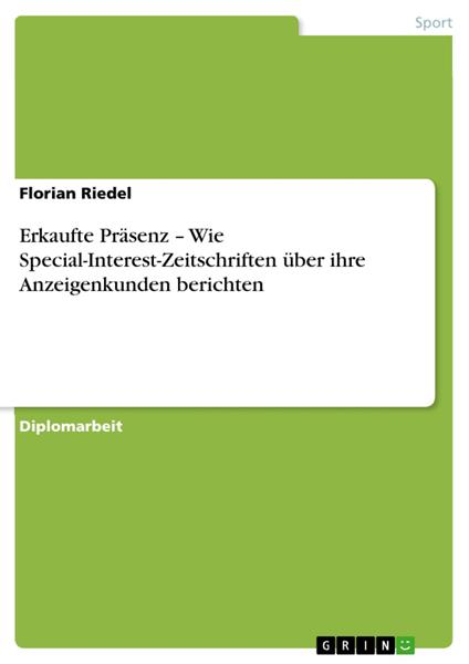 Erkaufte Präsenz – Wie Special-Interest-Zeitschriften über ihre Anzeigenkunden berichten