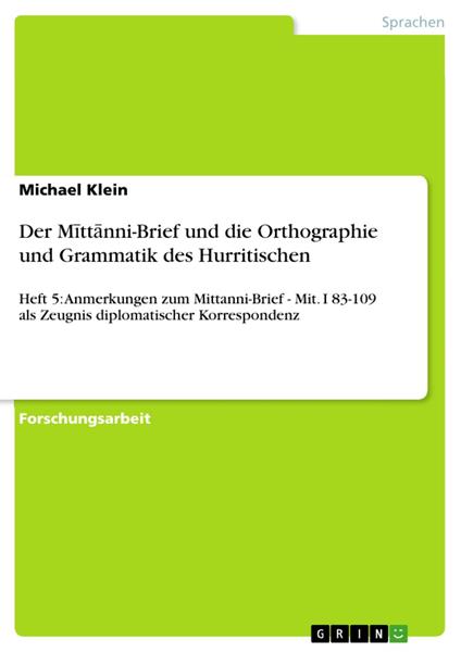 Der Mittanni-Brief und die Orthographie und Grammatik des Hurritischen